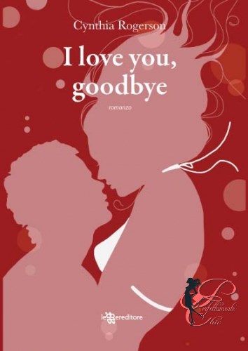 i_love_you__goodbye_perfettamente_chic_libro.jpg